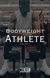 Bodyweight Athlete Vol. 1